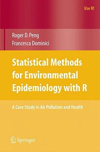 statistical methods for environmental epidemiology with r,a case study in air pollution and health