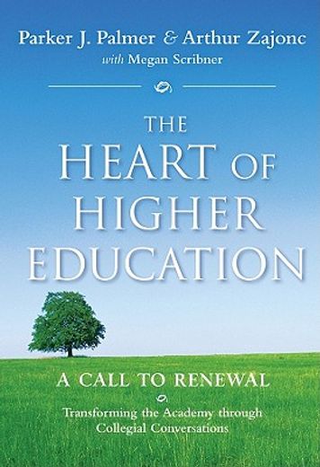 the heart of higher education,a call to renewal