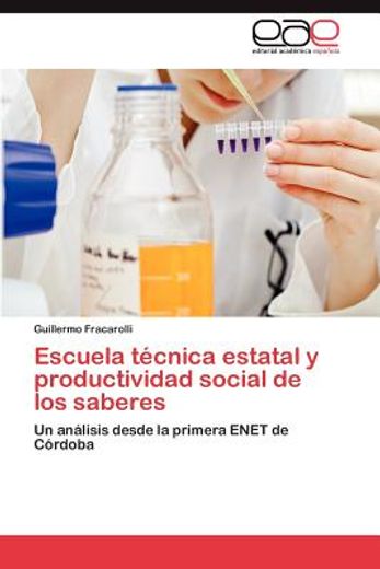 escuela t cnica estatal y productividad social de los saberes (in Spanish)