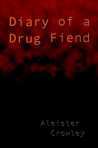 diary of a drug fiend