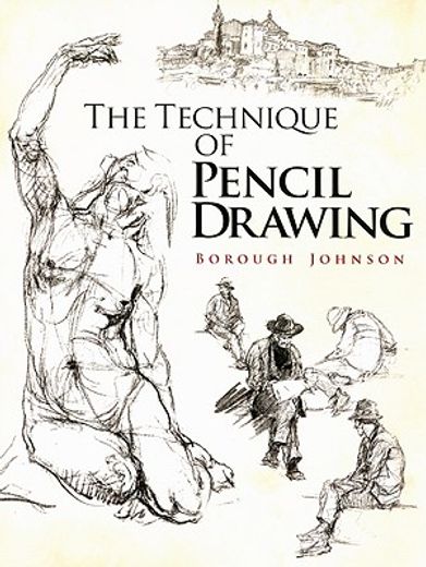 The Technique of Pencil Drawing (Dover art Instruction) 