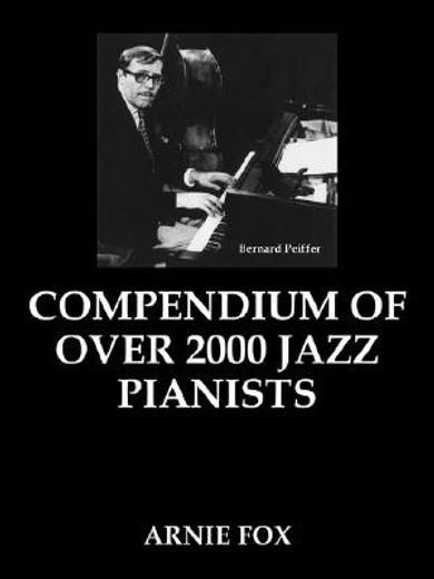 compendium of over 2000 jazz pianists