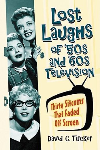 lost laughs of ´50s and ´60s television,30 sitcoms that faded off screen