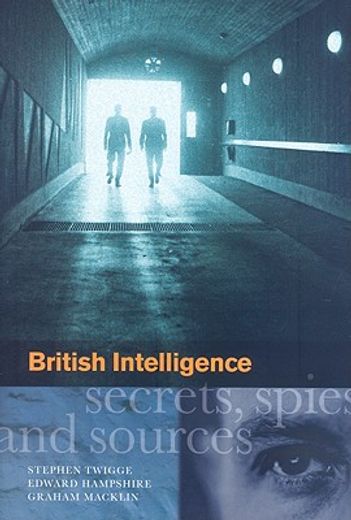 british intelligence,secrets, spies and sources