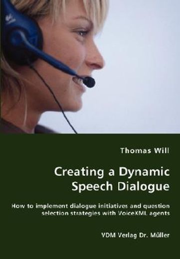 creating a dynamic speech dialogue - how to implement dialogue initiatives and question selection st