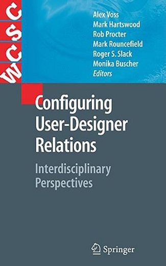 configuring user-designer relations,interdisciplinary perspectives