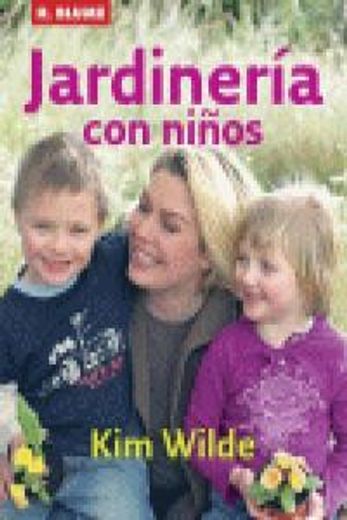 Jardinería con niños (Naturaleza y jardinería) (in Spanish)