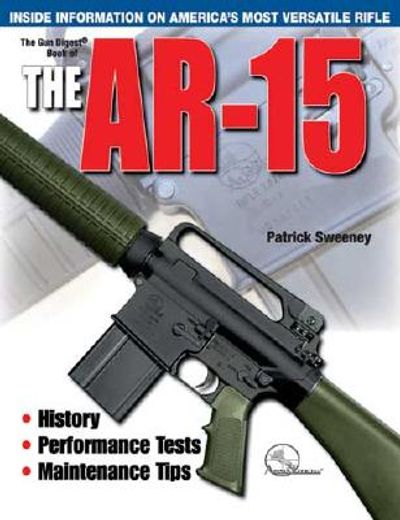 the gun digest book of the ar-15 (en Inglés)