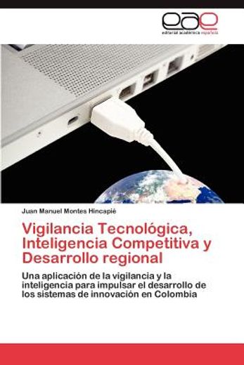 vigilancia tecnol gica, inteligencia competitiva y desarrollo regional
