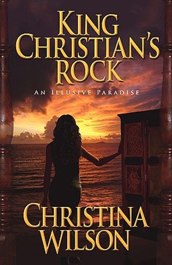 king christian ` s rock: an illusive paradise