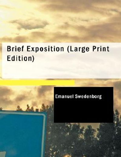 brief exposition (large print edition)