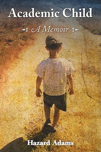 academic child,a memoir