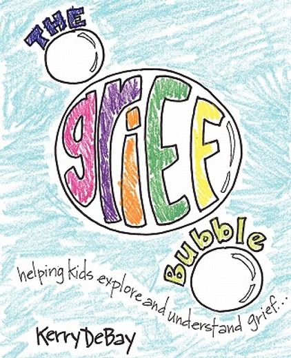 the grief bubble: helping kids explore and understand grief