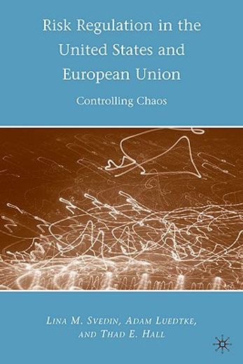 risk regulation in the united states and european union,controlling chaos