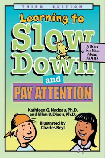 learning to slow down & pay attention,a book for kids about adhd (in English)