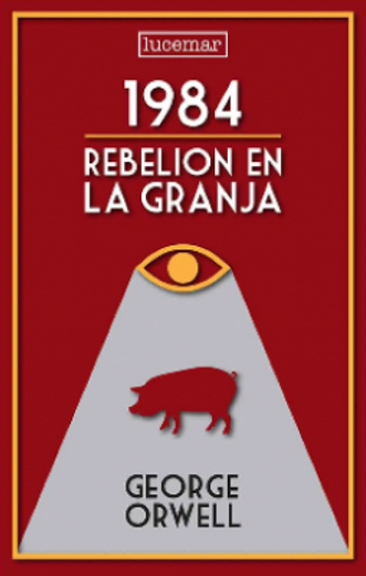 1984 y Rebelión en la granja (in Spanish)