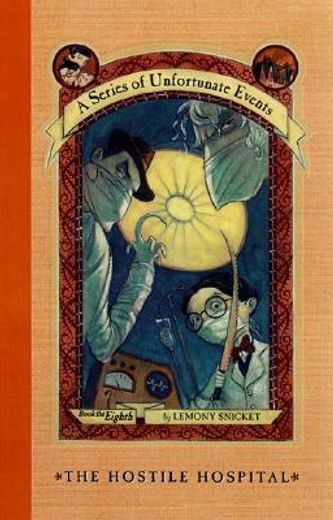 A Series of Unfortunate Events #8: The Hostile Hospital (in English)