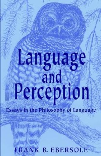 language and perception,essays in the philosphy of language