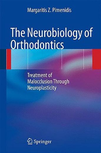neurobiology of orthodontics,treatment of malocclusion through neuroplasticity