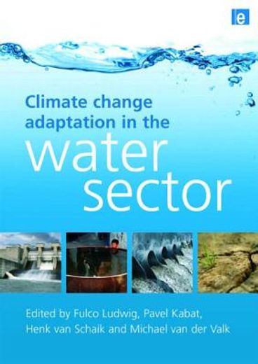 Climate Change Adaptation in the Water Sector (en Inglés)