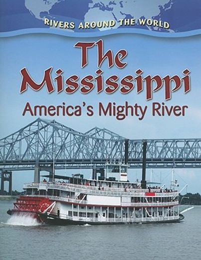 the mississippi,america´s mighty river