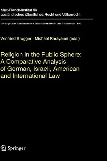 religion in the public sphere,a comparative analysis of german, israeli, american and international law