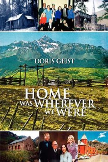 home was wherever we were,the story of the lives and marriage of elton and doris geist