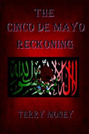 the cinco de mayo reckoning
