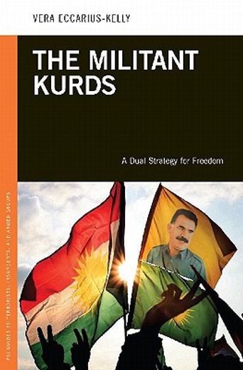 the militant kurds,a dual strategy for freedom