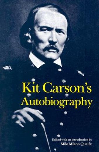 kit carson´s autobiography (en Inglés)