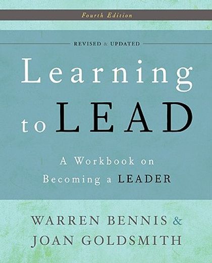 learning to lead,a workbook on becoming a leader