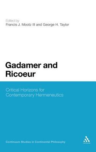 gadamer and ricoeur,critical horizons for contemporary hermeneutics
