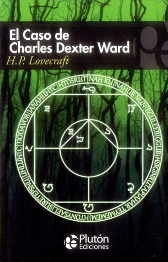 El caso de Charles Dexter Ward (in Spanish)
