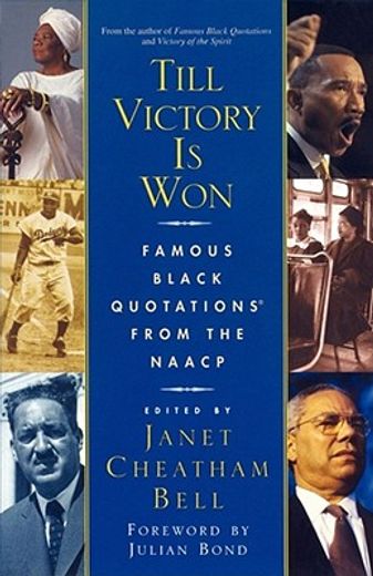 till victory is won,famous black quotations from the naacp (in English)