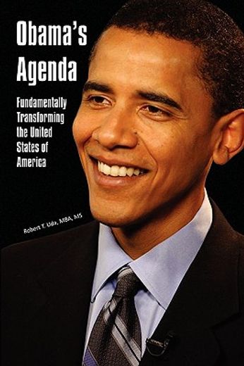 obama´s agenda,fundamentally transforming the united states of america