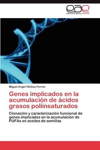 genes implicados en la acumulaci n de cidos grasos poliinsaturados