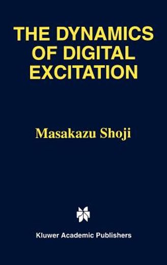 the dynamics of digital excitation (en Inglés)