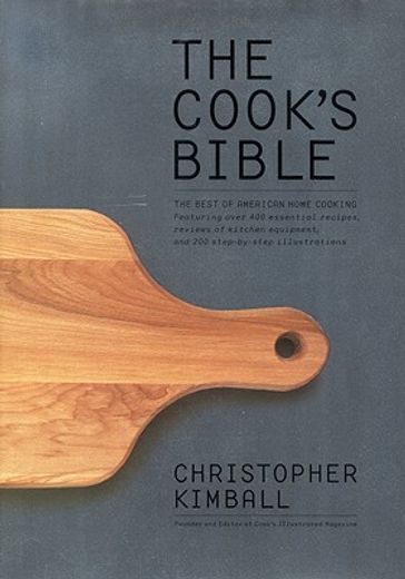 the cook ` s bible: the best of american home cooking (en Inglés)