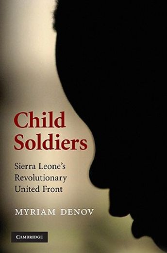 child soldiers,sierra leone´s revolutionary united front