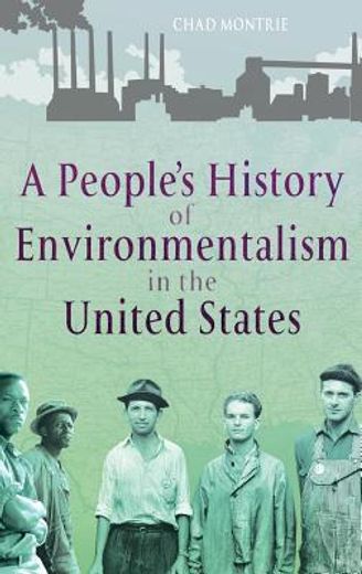 a people`s history of environmentalism in the united states