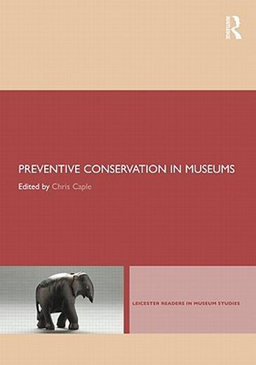 preventive conservation in museums (en Inglés)