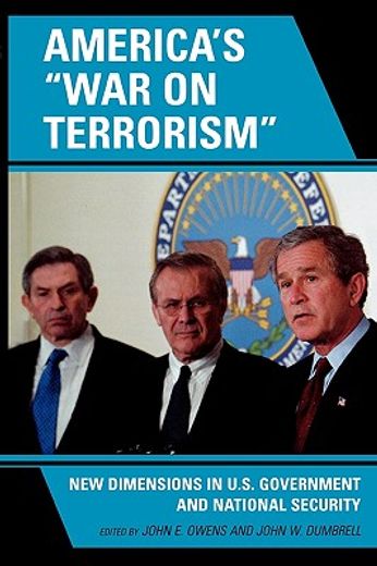 america´s war on terrorism,new dimensions in u.s. government and national security