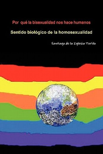 por qué la bisexualidad nos hace humanos (in Spanish)