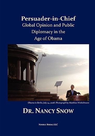 persuader-in-chief,global opinion and public diplomacy in the age of obama