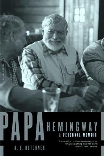 Papa Hemingway: A Personal Memoir (en Inglés)