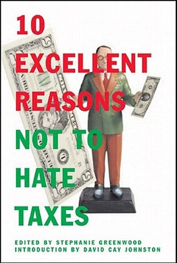 10 excellent reasons not to hate taxes