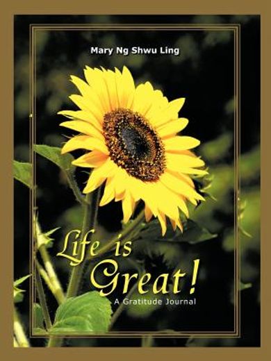 life is great!,a gratitude journal