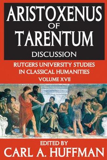 aristoxenus of tarentum,texts and discussions