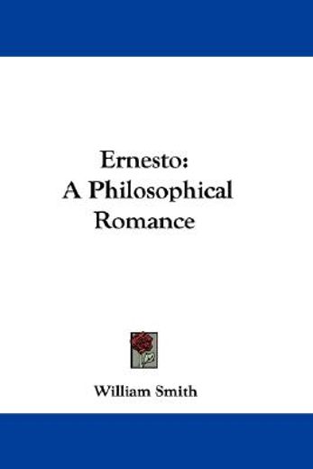 ernesto: a philosophical romance