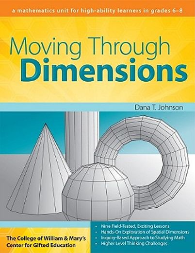 moving through dimensions,a mathematics unit for high-ability learners in grades 6-8